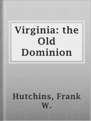 cover image of Virginia: the Old Dominion